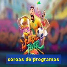 coroas de programas